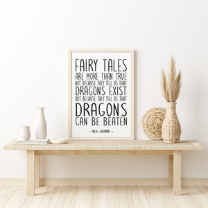 Fairy Tales Are More Than True, Neil Gaiman Printable Quote, Literary