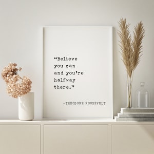 Cita artística "Cree en ti mismo": cita flotante de Theodore Roosevelt: decoración de pared motivacional e inspiradora