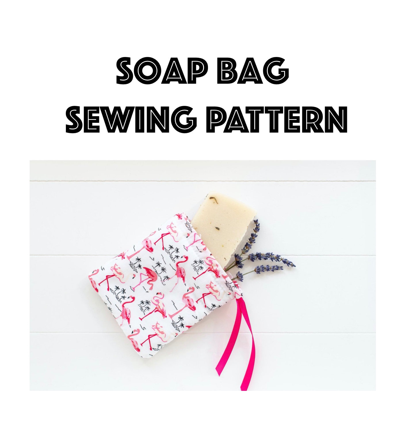 Soap Saver Bag Sewing Pattern PDF Pattern Digital File Etsy Ireland