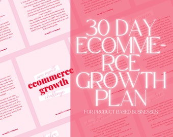 30 Day E-Commerce Growth Challenge // Small business growth eBook, Shopify guide, Small business marketing, Small business planner