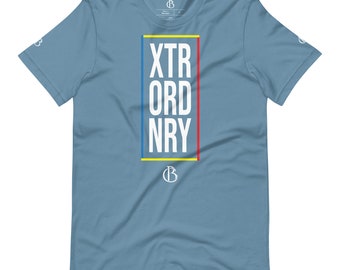 Xtraordinary Graphic Quote T-Shirt - High-End Fashion Premium Unisex Cotton Tee in Various Sizes | Super Soft Shirt Gifts for Him & Her