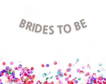 Brides to Be, Two Brides Banner, Lesbian Bachelorette Party, LGBTQ Bachelorette Party Decorations, LGBTQ Wedding, Mrs & Mrs Wedding