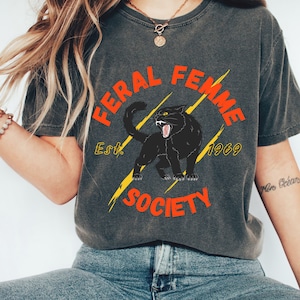 Feral Femme Tee, Lesbian Valentines Gift, Grunge Feminist Tees, Sapphic Valentines Gift, Comfort Colors, Childless Cat Lady, Lesbian Shirt