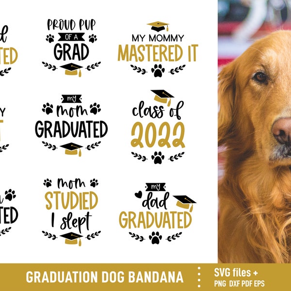 Dog bandana svg Dog mom svg Senior 2022 svg, 2022 graduation svg, Class of 2022 svg, 2022 graduate svg, cap, shirt, dxf, png, eps