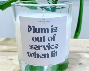 Mum is out of service candle