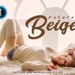 Capture One Styles, BEIGE Capture One Profile, Natural Presets, Earthy Presets, Boho Presets, Instagram Presets