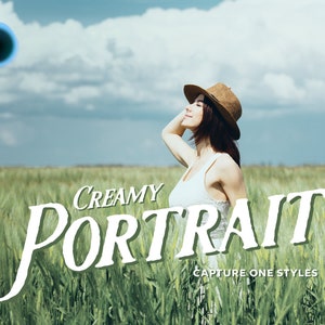 Capture One Styles, CREAMY PORTRAIT Capture One Style Pack, Portrait Presets, Bright Presets, Creamy Presets, Instagram Presets