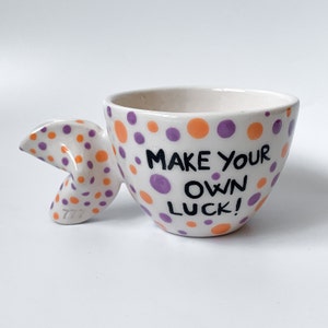 Fortune Cookie Handmade and Hand painted Ceramic Mug, Unique tea and coffee cup, Inspirational Quote Mug , Housewarming Gift image 1