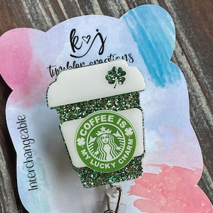 Coffee Is My Lucky Charm Badge Reel |  St. Patrick’s Day Badge Reel