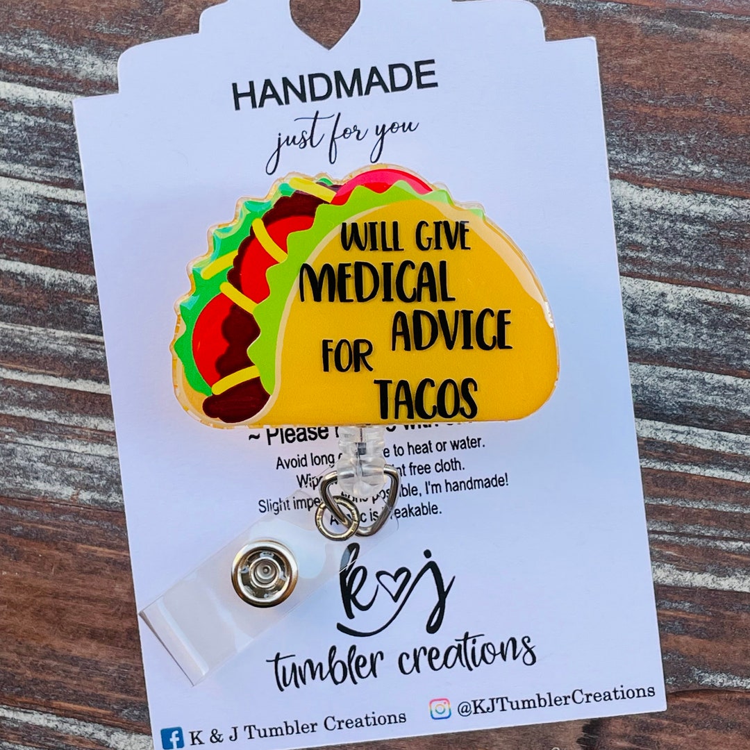 Will Give Medical Advice for Tacos Badge Reel - Etsy