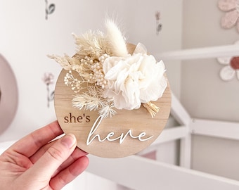 She’s here Posy Plaque