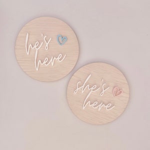 Double sided she’s/he’s here Plaque | Baby Plaque | Baby Introduction Disc | Newborn Plaques | Gender Suprise | Wood | Birth Announcement