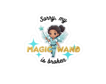 Sorry, My Magic Wand is Broken