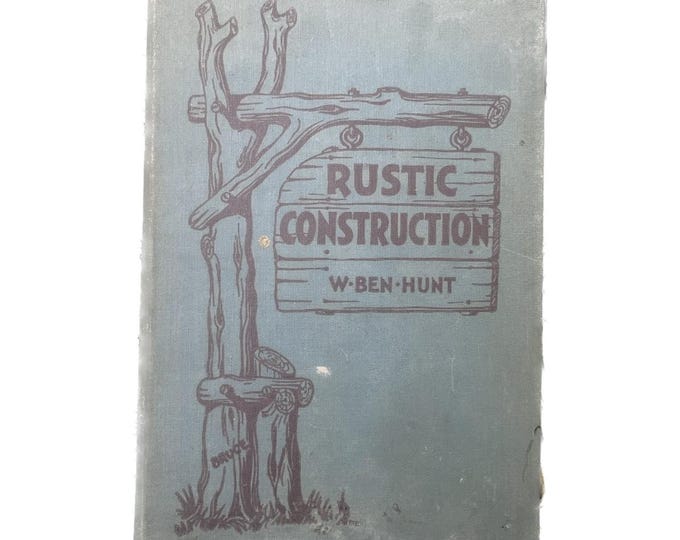 1939 Rustic Construction by W. Ben Hunt | Vintage 1930s 1940s Furniture ...