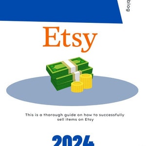 Op de afbeelding: Een gids over hoe je in 2024 een succesvolle Etsy-verkoper kunt worden. De afbeelding toont een stapel geld met het woord "Etsy" in oranje tekst en het jaar "2024" in grote zwarte letters.