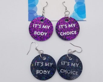 My Body My Choice Earrings: Glitter Feminist Jewelry