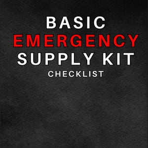 Basic Emergency Supply Kit Checklist (Printable PDF) | 72-Hour Survival Guide for Families | Dozer Rescue Digital Prepper Tool