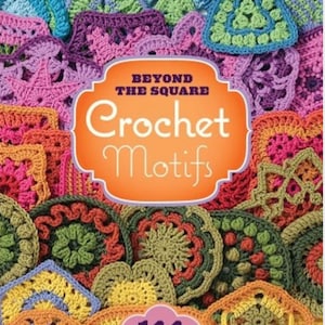 Beyond the Square crochet, Motifts 144