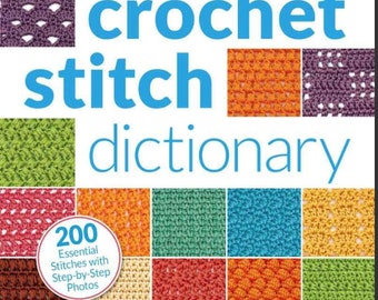 Crochet Stitch Dictionary 200 Essential Stitches