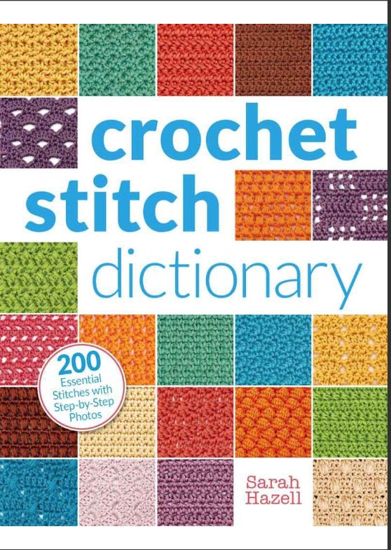 Crochet Stitch Dictionary: 200 Essential Stitches With Step-by-step Guide  and Photos PDF Digital Download 