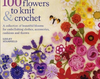 100 fleurs à tricoter et crocheter