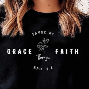 Salvado por gracia mediante la fe SVG, PNG cristiano Sublimación de fe, Diseño de camiseta de Jesús Gracia asombrosa sobre gracia Versículo bíblico Archivo de corte de camiseta