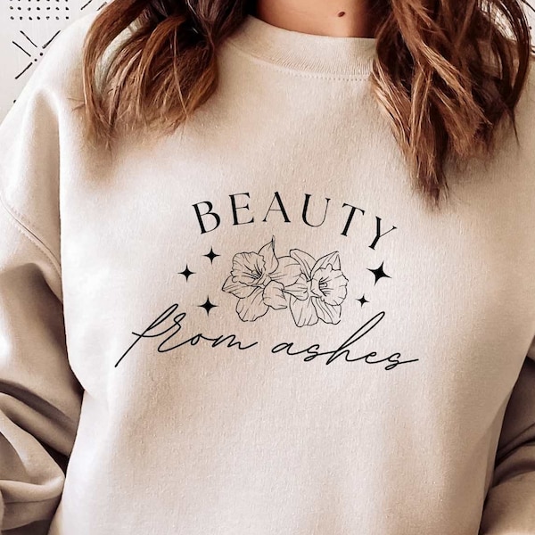 Beauty from Ashes SVG, PNG Sublimation, Beauty from ashes PNG,Commercial use design for shirt sweatshirt,Christian Bible Verse Tshirt design