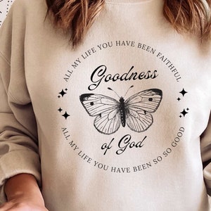Bondad de Dios Png, Mariposa PNG Cristiana PNG Sublimación, Toda mi vida has sido fiel Png Versículo bíblico Diseño de camiseta Clipart Gráfico