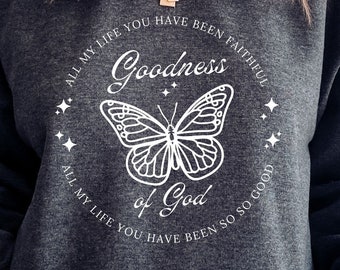 Je chanterai la bonté de Dieu. PNG Esthétique tendance PNG Sublimation chrétienne Foi SVG Religieux Dieu Jésus Design de t-shirt Usage commercial