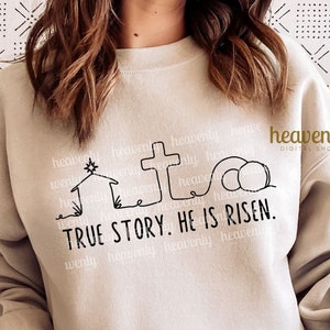História Verdadeira SVG Cristão PNG Design de Sublimação Ele Ressuscitou Arquivo de Corte Religioso Camiseta Baseada na Fé Clipart Jesus Cruz Feliz Páscoa Arte de Linha