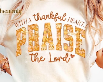 Fall Christian Png, Floral Thanksgiving Png, Bible Verse Png, Faith Based Autumn Sublimation, Boho Praise Religious Jesus Shirt DTF Download