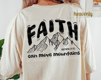 Faith Can Move Mountains Christian PNG Sublimation Design Jesus Clothing Bible Verse PNG Religious Shirt Design For DTF Digital Download
