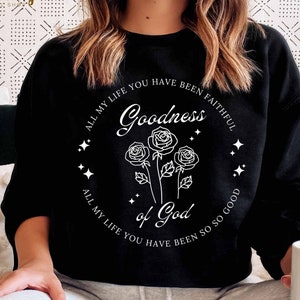 Güte Gottes SVG Rose Blume SVG Christian PNG Sublimation, mein ganzes Leben lang waren Sie treu Bibel Vers Shirt Design Clipart Grafik