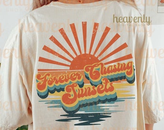 Forever Chasing Sunsets PNG Distressed Vintage Sublimation, Retro Summer Beach Shirt Design, Trendy Aesthetic Tropical Vacation Tshirt PNG