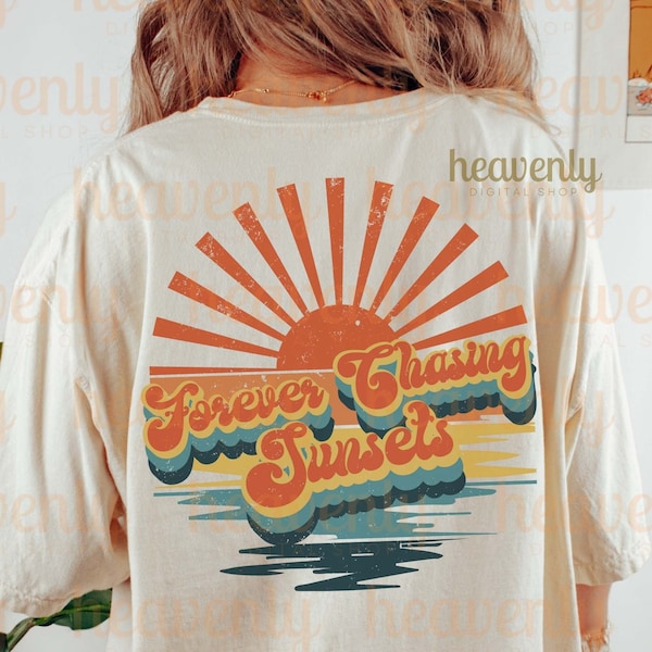 Forever Chasing Sunsets PNG Distressed Vintage Sublimation, Retro Summer Beach Shirt Design, Trendy Aesthetic Tropical Vacation Tshirt PNG