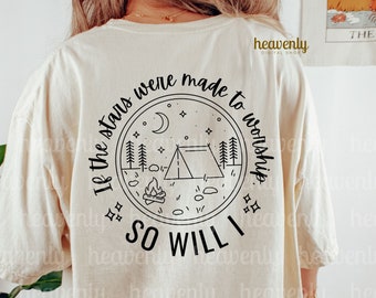 If the stars were made to worship so will I Svg Christian PNG sublimation design Bible Verse PNG, camping png, Jesus shirt png, faith svg