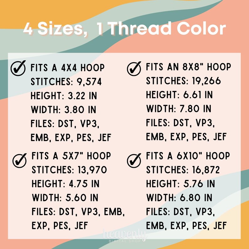 May include: A graphic showing four different embroidery hoop sizes with the number of stitches, height, width, and file types for each size. The text "4 Sizes, 1 Thread Color" is at the top of the graphic.