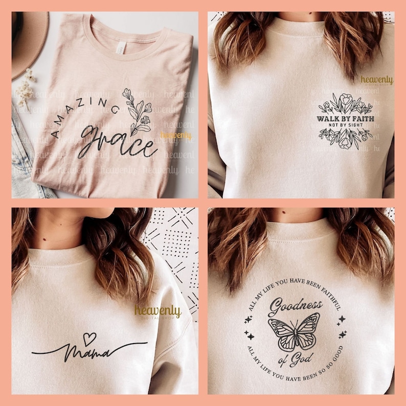 May include: Four different designs for a beige sweatshirt with black text and graphics. The designs include "Amazing Grace" with a floral design, "Walk by Faith, Not by Sight" with a floral design, "Goodness of God" with a butterfly design, and "Mama" with a heart design.