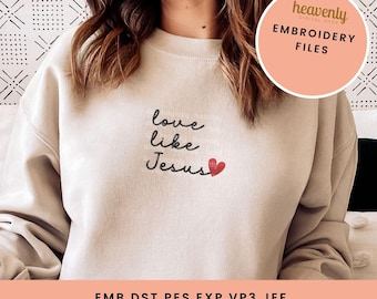 Love Like Jesus Embroidery Machine gedigitaliseerd bestand Christian Embroidery Dst Pes Jef Vp3 Emb Exp Heart Valentine geborduurd ontwerp downloaden