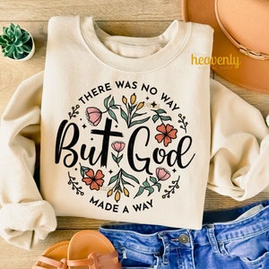 Aber Gott PNG Christian Sublimation Design Jesus PNG Glaube Shirt Clipart Christian Ostern Clipart Blumenkunst Wilde Blumen Png Kreuz DTF-Datei