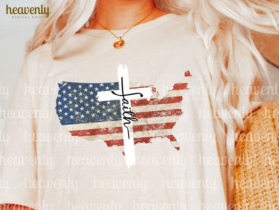American Faith Cross Png for Shirt, Jesus Sublimation, Christian Png, Vintage Cross Digital Download, Distressed USA Flag,Patriotic 4th July