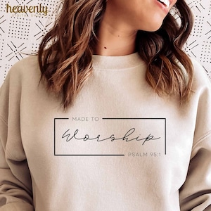 Gemacht, um SVG PNG anzubeten, Schrift Sublimation, christliches T-Shirt SVG, Bibel-Vers religiöses Design, digitaler Download, Psalm 95: 1 minimal Art