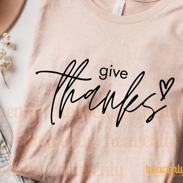 Give Thanks Svg, Thanksgiving Women Shirts PNG, In All Things Give Thanks, Christian Svg, Thankful Mom, Jesus Tshirt Png, Autumn Decor Sign