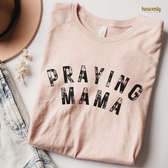 Praying Mama Svg Distressed PNG Christian SVG Christian PNG Sublimation Design Mom Png Faith Png Mothers Day Svg Shirt for Mom Svg Mama Png