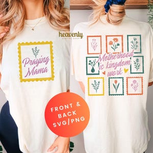 Mamá rezando SVG, sellos florales, camiseta de mamá, PNG, maternidad es el trabajo del reino, Svg, franqueo de flores silvestres, sublimación cristiana, archivo de corte para mamá que educa en casa