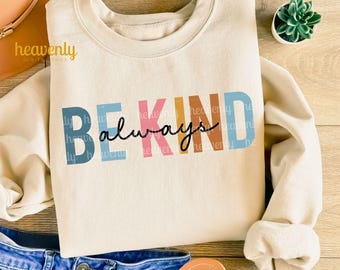 Always Be Kind PNG Choose Kindness Png Christian Sublimation Design Retro Minimalist Be Kind Shirt DTF Inspirational Transfers File Download