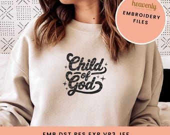 Christian Embroidery Design Child of God DST Inspirational Embroidery Machine Digitized Jesus Sweatshirt Motivational Emb Pes Jef Exp Vp3