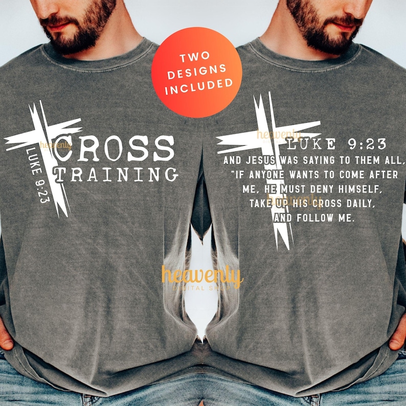 May include: Gray long-sleeve shirt with white text and cross graphics. The front of the shirt says "CROSS TRAINING" with "LUKE 9:23". The back of the shirt has a cross graphic and a Bible verse. An orange circle says "TWO DESIGNS INCLUDED".