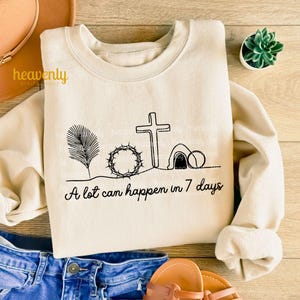 Diseño de sublimación de Jesús de Pascua PNG Muchas cosas pueden pasar en 7 días SVG Feliz Pascua PNG Él ha resucitado Versículo bíblico cristiano de moda SVG religioso