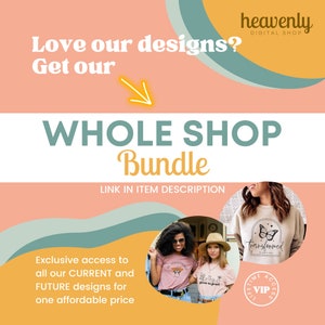 Puede incluir: Una tienda de dise&ntilde;o gr&aacute;fico anuncia un "Whole Shop Bundle" con acceso exclusivo a todos los dise&ntilde;os actuales y futuros por un precio asequible. El anuncio presenta un gr&aacute;fico de tres mujeres que llevan camisas con diferentes dise&ntilde;os, incluido una mariposa y las palabras "Transformed by His Love".
